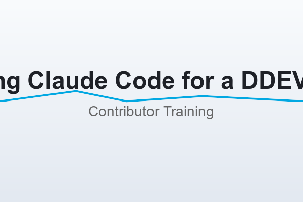 Claude AI and DDEV collaboration banner for contributor training